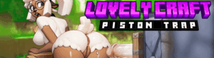 LOVELY CRAFT PISTON TRAP [v0.2.7] (ANDROID y PC)
