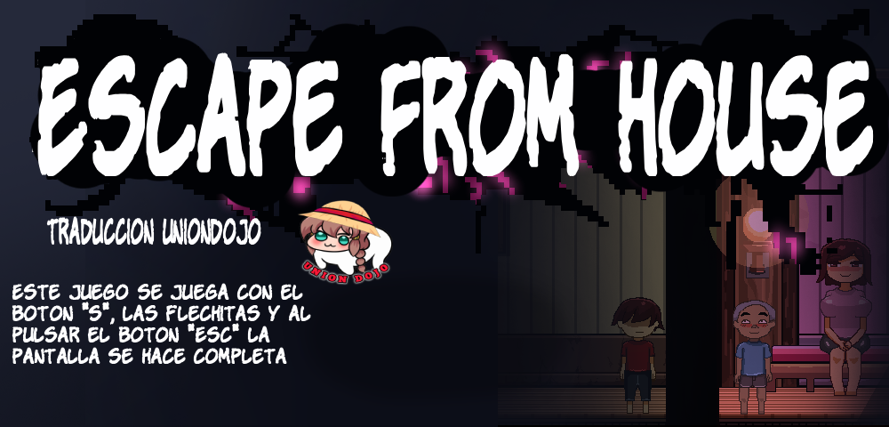 Escape from House ver24.04.24 UNIONDOJO VIP VERSIONS [v.24.04.24] (Android y Windows)