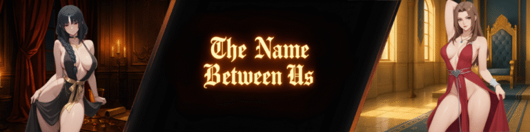 The Name Between Us [v0.2.7] (PC – ANDROID)