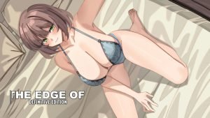 The Edge Of – Definitive Edition