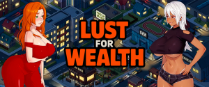 Lust for Wealth [v0.1 Beta] (PC – ANDROID)