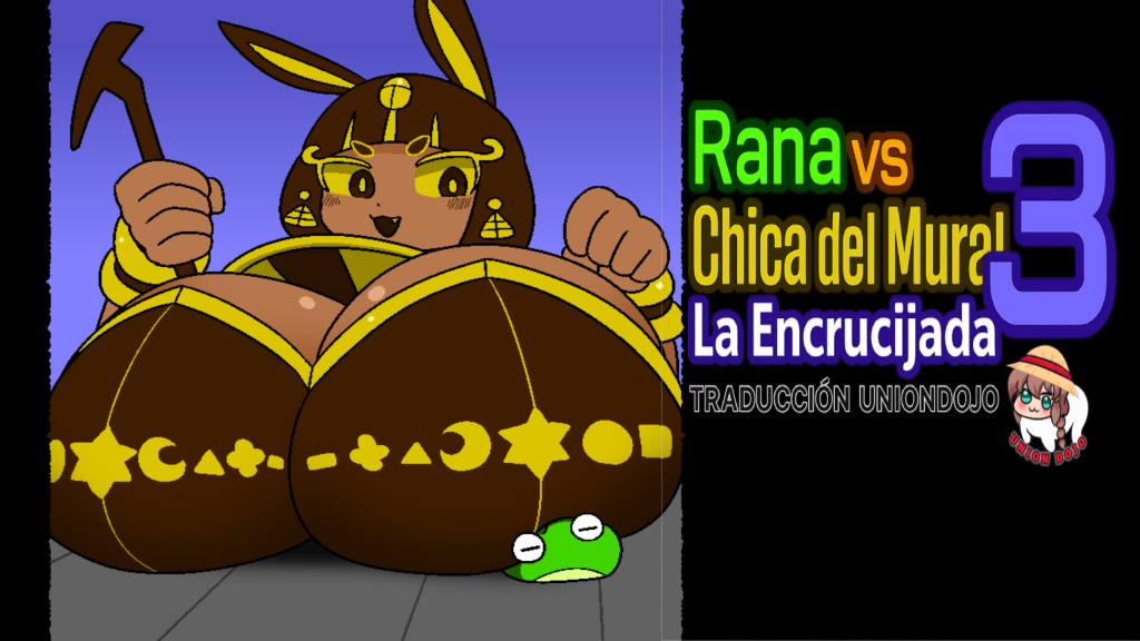 Rana vs Chica del Mural 3: La Encrucijada TRADUCCIÓN UNIONDOJO