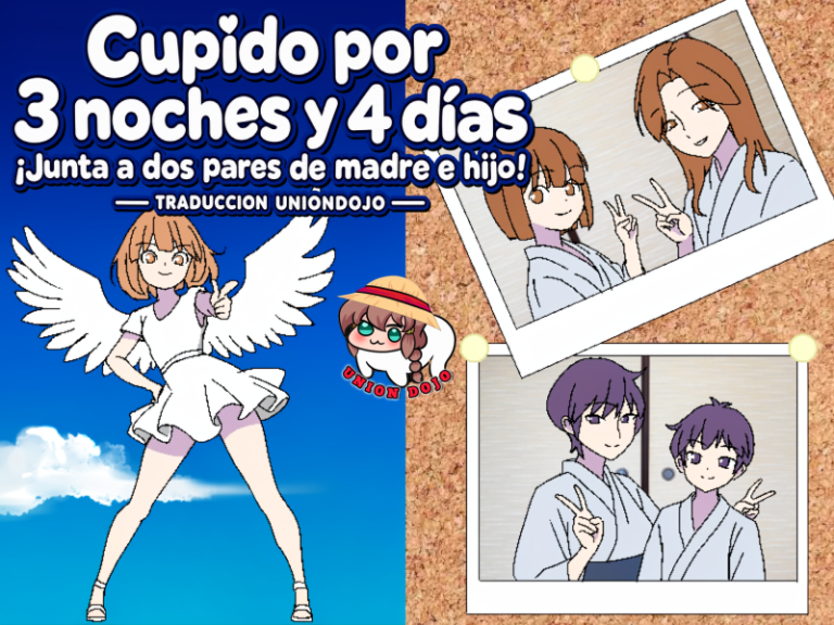 Cupido por 3 noches y 4 días ¡Junta a dos pares de madre e hijo! TRADUCCIÓN UNIONDOJO