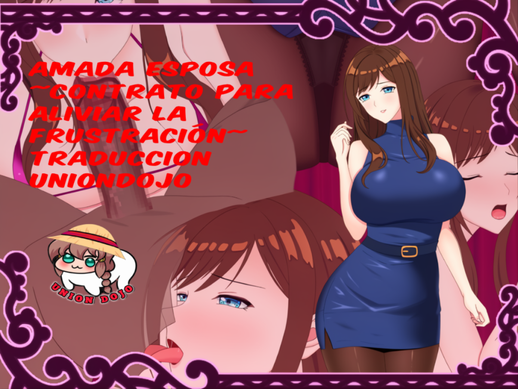 Amada Esposa ~Contrato para Aliviar la Frustración~ TRADUCCION UNIONDOJO